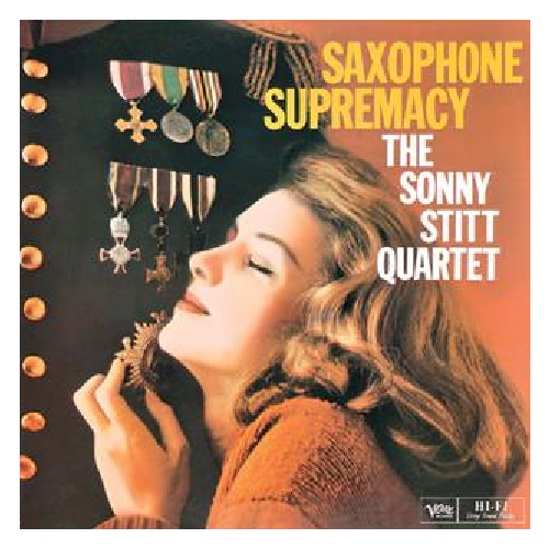 Sonny Stitt Quartet - Saxophone Supremacy