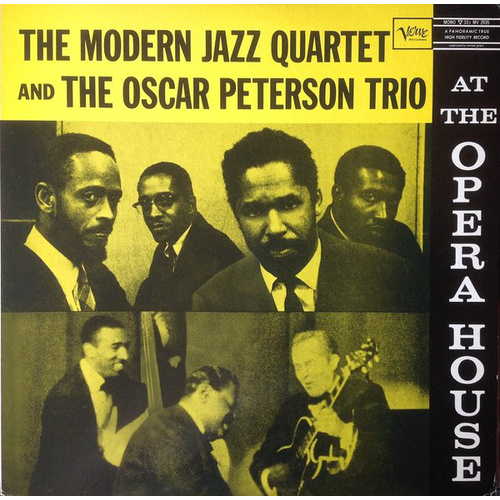 Modern Jazz Quartet and The Oscar Peterson Trio - At The Opera House