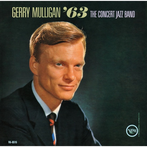 Gerry Mulligan - Gerry Mulligan '63: The Concert Jazz Band