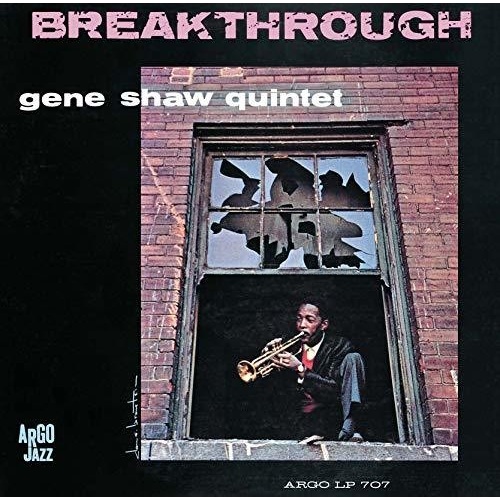 Gene Shaw Quintet - Breakthrough