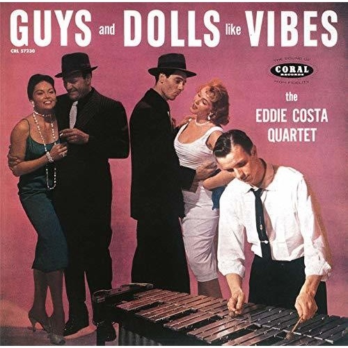 Eddie Costa Quartet - Guys and Dolls like Vibes
