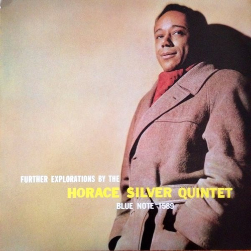 Horace Silver Quintet - Further Explorations by the Horace Silver Quintet
