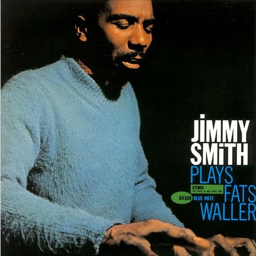 Jimmy Smith - Jimmy Smith plays Fats Waller 