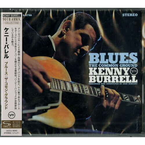 Kenny Burrell - Blues: The Common Ground / SHM-CD
