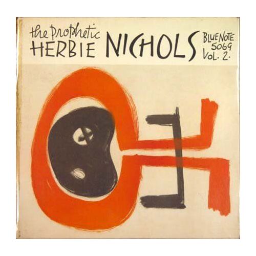Herbie Nichols - Prophetic Herbie Nichols Vol.2