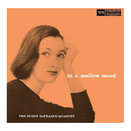 Buddy DeFranco Quartet - in a mellow mood
