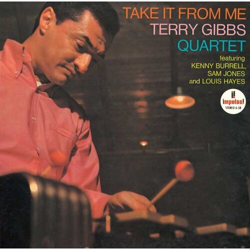 Terry Gibbs Quartet - Take it from Me