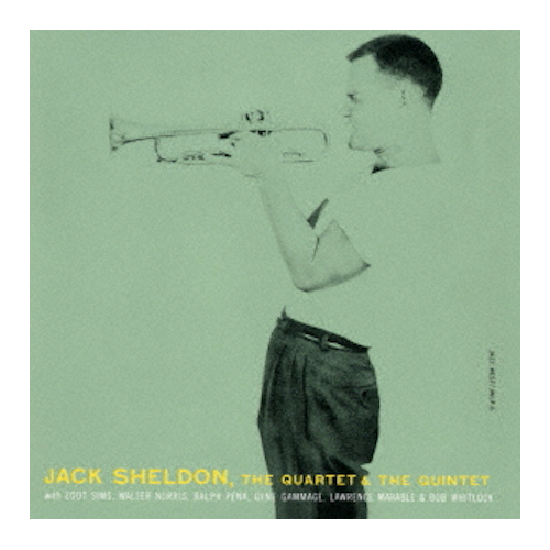 Jack Sheldon - The Quartet & The Quintet