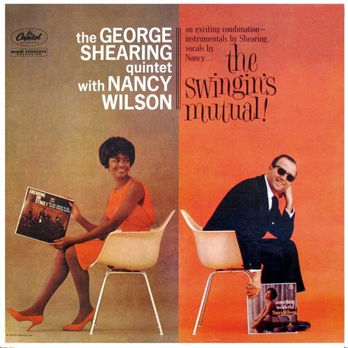 Nancy Wilson & George Shearing - the swingin's mutual!
