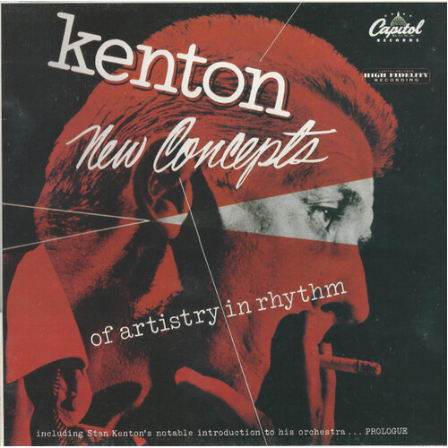 Stan Kenton - New Concepts Of Artistry In Rhythm