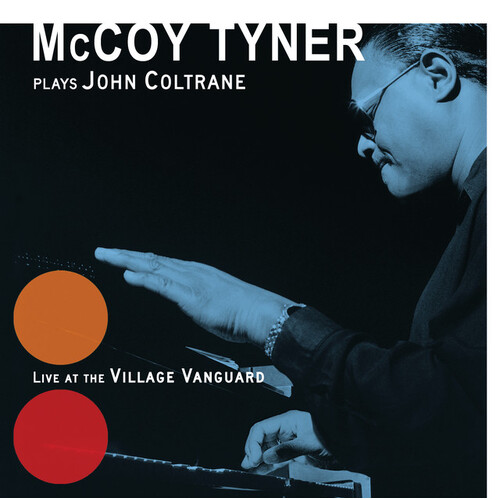 McCoy Tyner - Plays John Coltrane: Live at the Village Vanguard