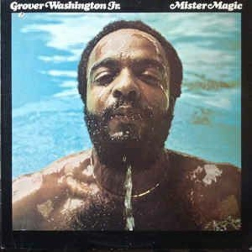 Grover Washington Jr - Mister Magic