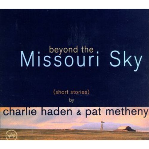 Charlie Haden & Pat Metheny - beyond the Missouri Sky / UHQ-CD