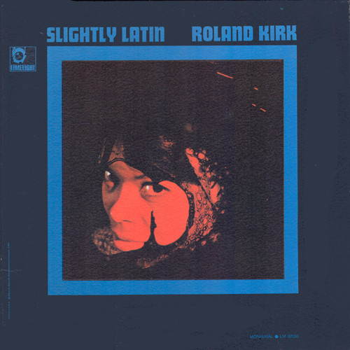 Roland Kirk - Slightly Latin - SHM CD