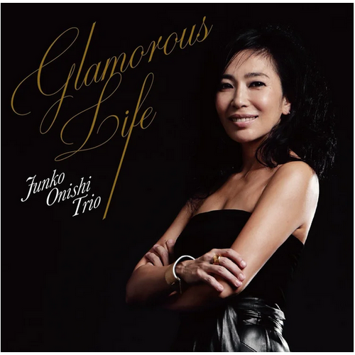 Junko Onishi Trio - Glamourous Life