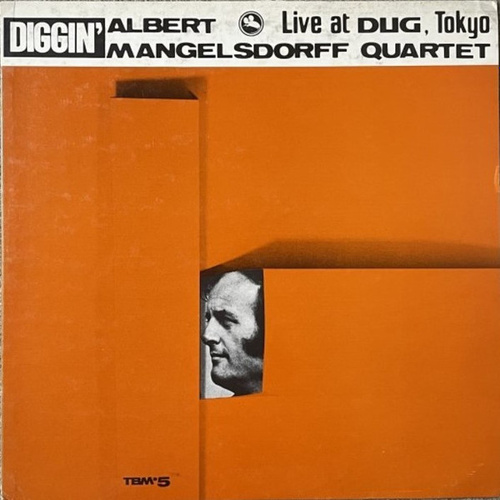 Albert Mangelsdorf Quartet - Diggin' with the AMQ - Live at DUG, Tokyo
