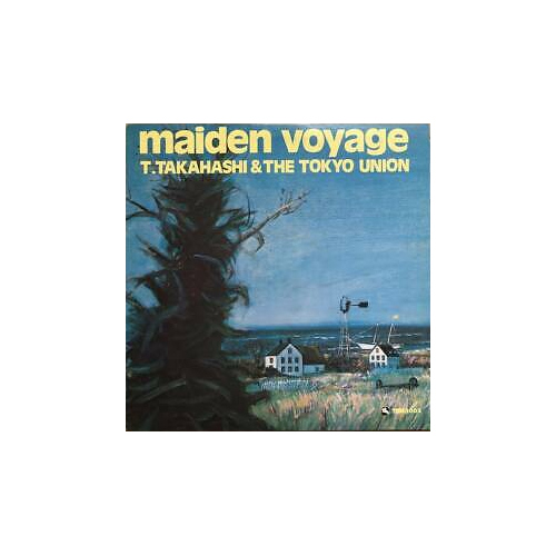 Tatsuya Takahashi & The Tokyo Union - Maiden Voyage