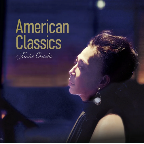 Junko Onishi - American Classics