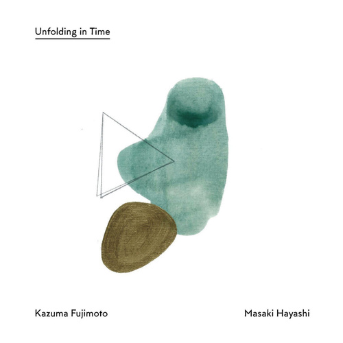 Kazuma Fujimoto & Masaki Hayashi - Unfolding in Time - Vinyl LP
