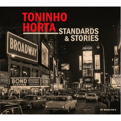 Toninho Horta - Standards & Stories