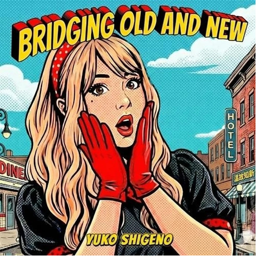 Yuko Shigeno - Bridging Old and New