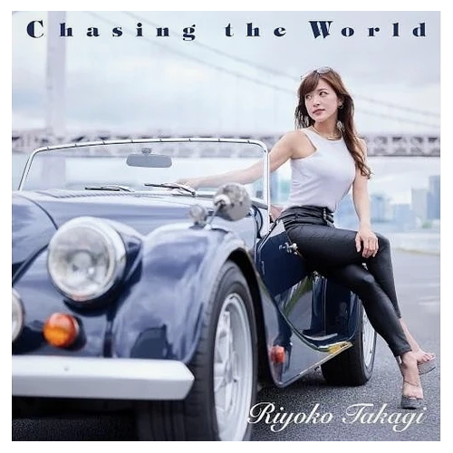 Riyoko Takagi - Chasing the World