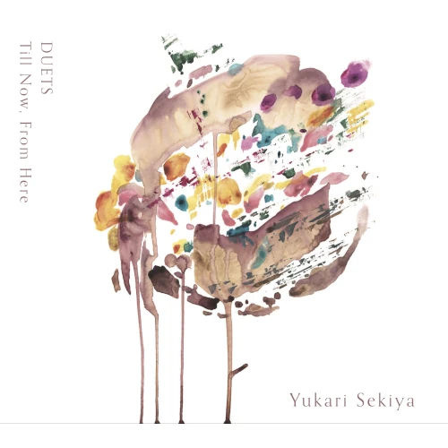 Yukari Sekiya - DUETS Till Now, From Here - 2 CD set