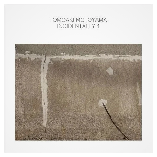 Tomoaki Motoyama - Incidentally 4
