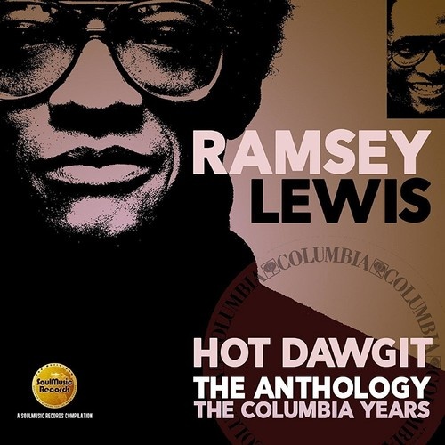 Ramsey Lewis - Hot Dawgit - The Anthology: Columbia Years