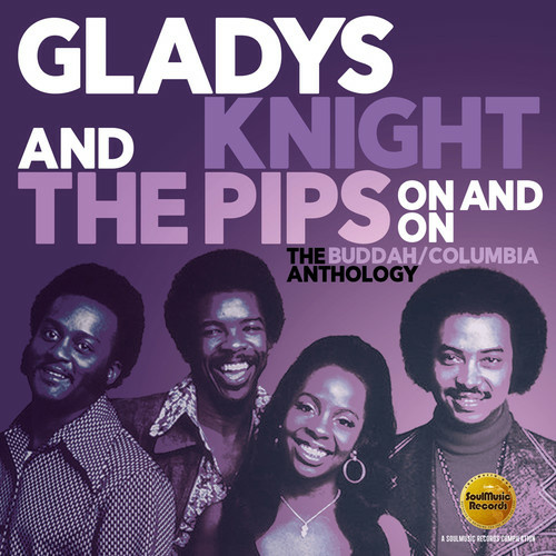 Gladys Knight & the Pips - On & On: The Buddah / Columbia Anthology