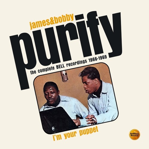 James & Bobby Purify - I'm Your Puppet: The Complete Bell Recordings 1966-1969