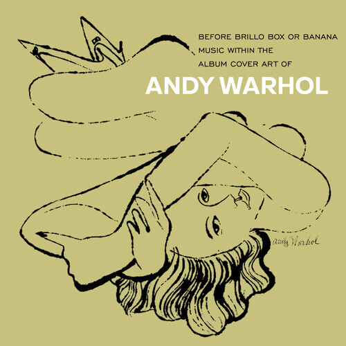 various artists - Before Brillo Box Or Banana: Music within the Album Cover Art of Andy Warhol / 4CD set