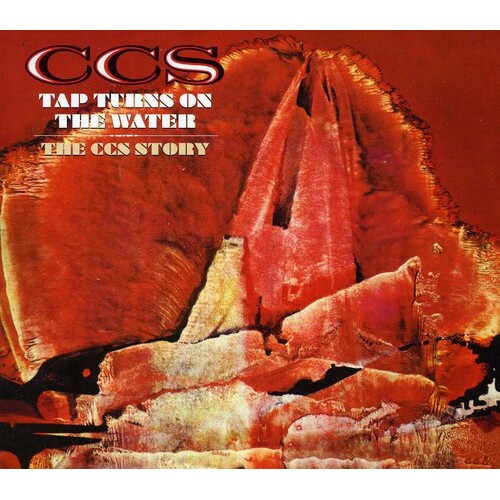 C.C.S. - Tap Turns on the Water: The CCS Story / 2CD set