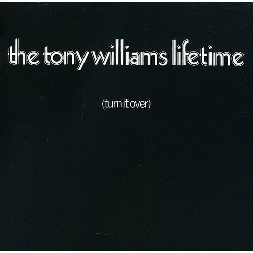 Tony Williams Lifetime - (turn it over)