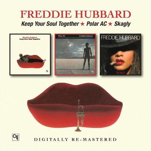 Freddie Hubbard - Keep Your Soul Together/ Polar AC / Skagly