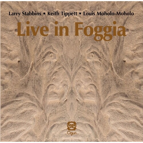 Larry Stabbins, Keith Tippett & Louis Moholo-Moholo - Live In Foggia