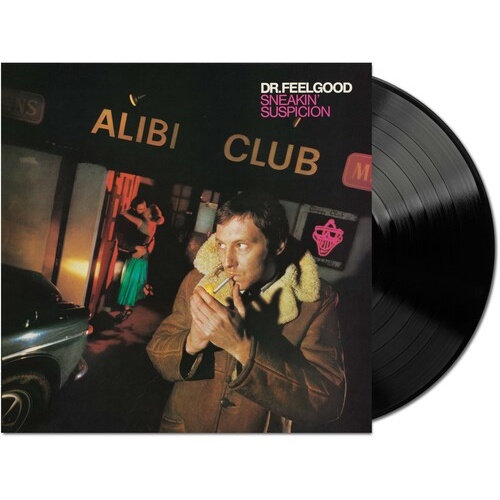 Dr. Feelgood - Sneakin' Suspicion - Vinyl LP