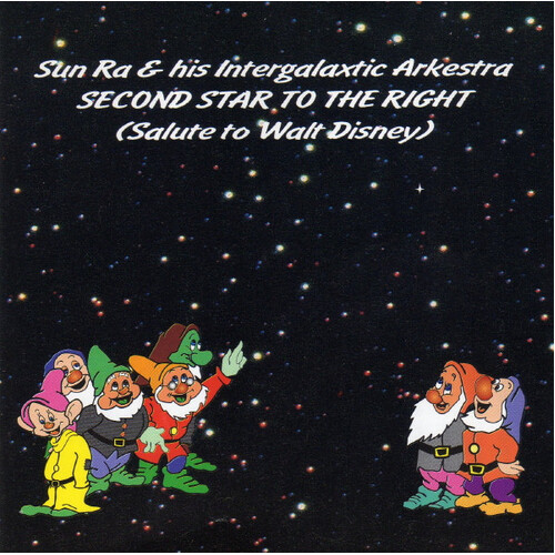 Sun Ra & his Intergalaxtic Arkestra - Second Star to the Right
