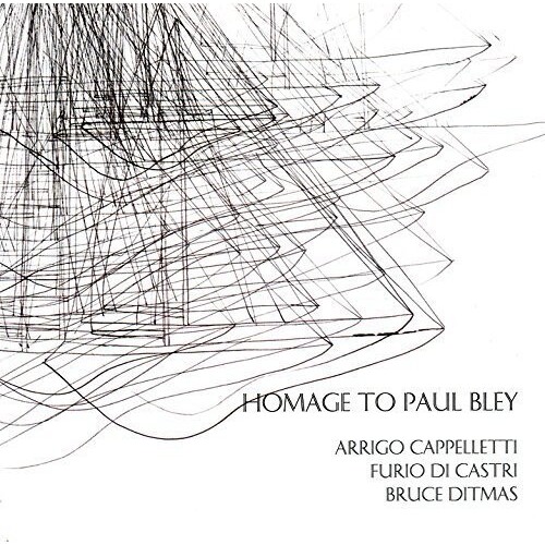 Arrigo Cappelletti - Homage to Paul Bley
