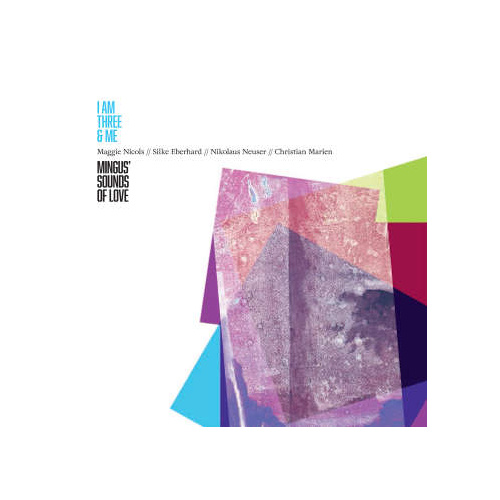 I Am Three & Me - Mingus' Sounds of Love