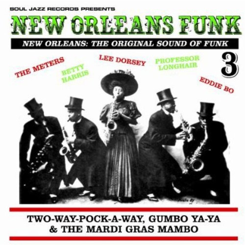 New Orleans Funk - The Original Sound of Funk - Volume 3