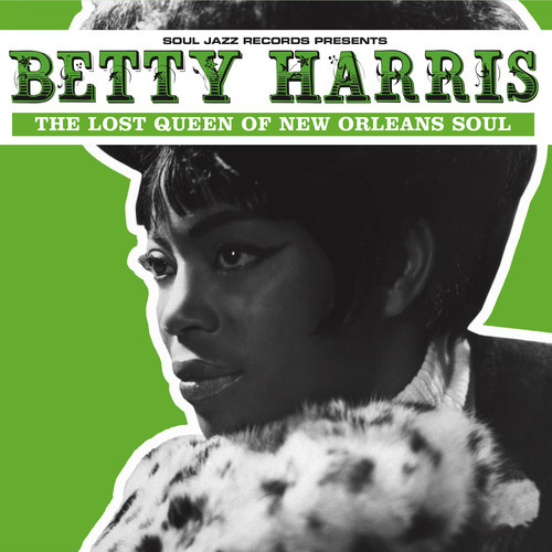 Betty Harris - The Lost Queen Of New Orleans Soul