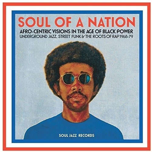 Soul Of A Nation: Afro-centric Visions In The Age of Black Power