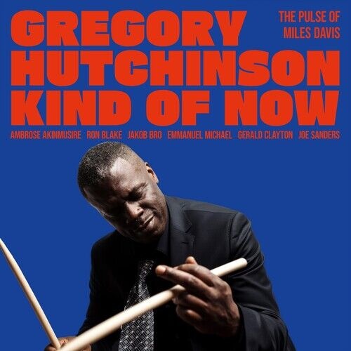 Gregory Hutchinson - Kind of Now: the Pulse of Miles Davis / vinyl LP