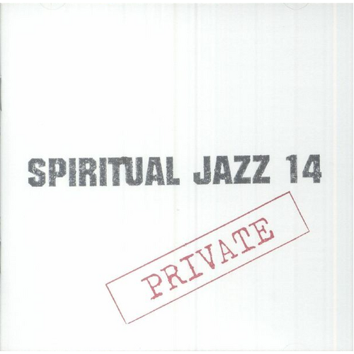 various artists - Spiritual Jazz Vol.14: Private