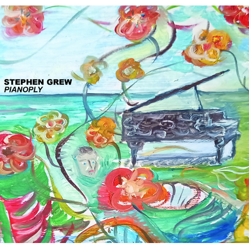 Stephen Grew - Pianoply