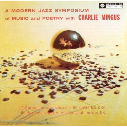 Charles Mingus ‘A Modern Jazz Symposium of Music and Poetry - 2 x 180g Vinyl LPs