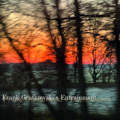 Frank Gratkowski's Entrainment