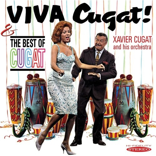 Xavier Cugat - Viva Cugat!: The Best of Cugat