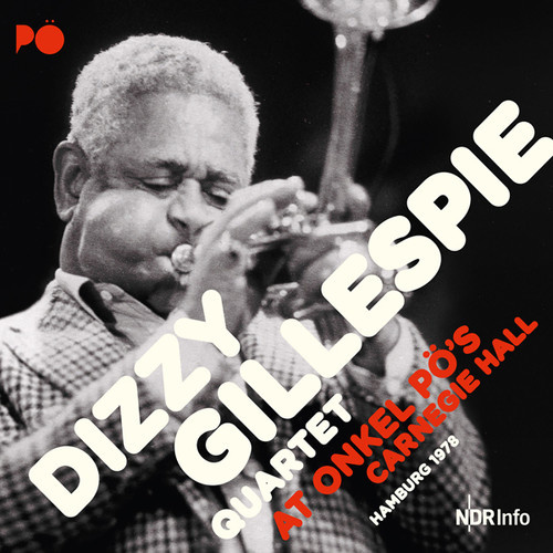 Dizzy Gillespie Quartet - At Onkel Pös Carnegie Hall, Hamburg 1978